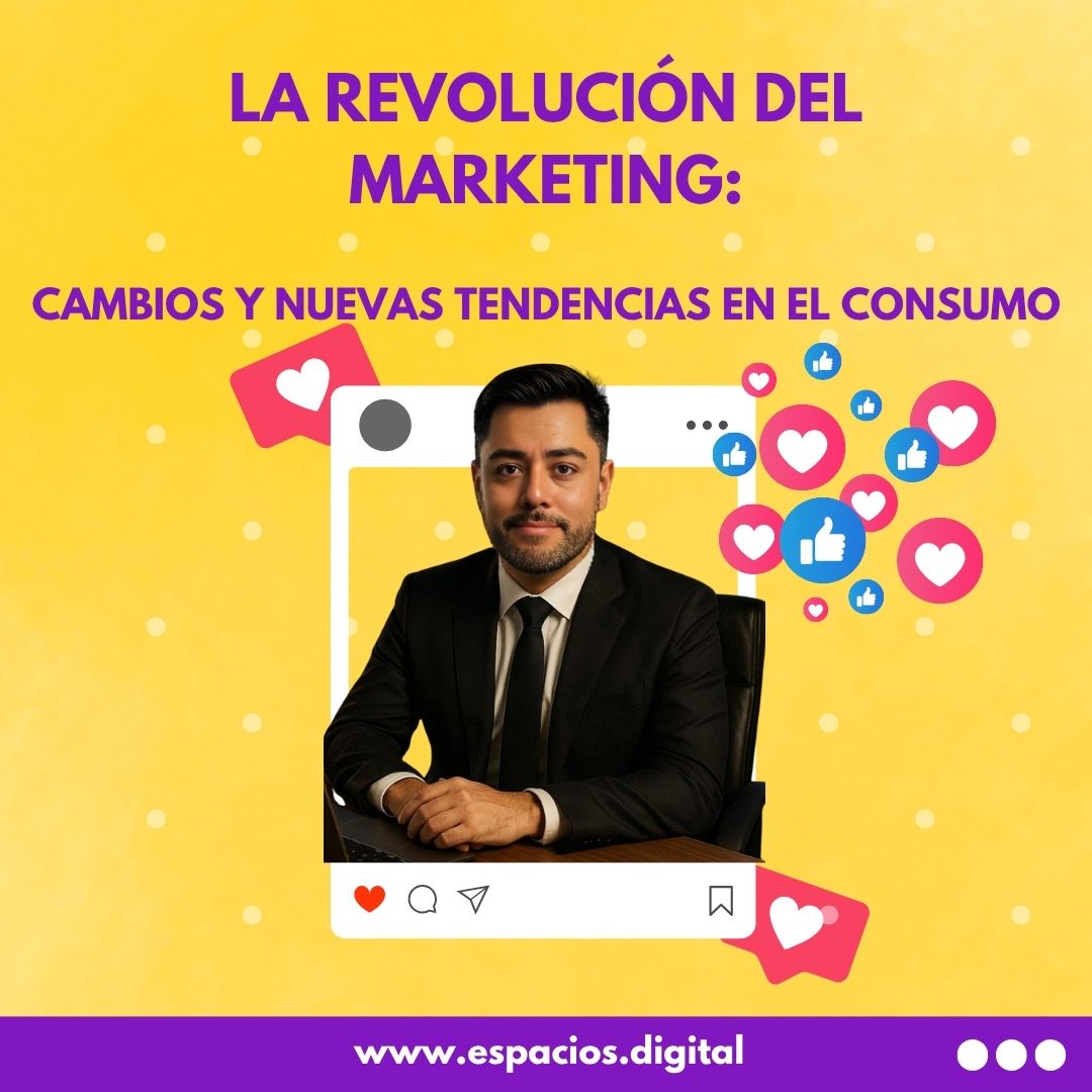 La Revolución del Marketing: Cambios y Nuevas Tendencias en el Consumo